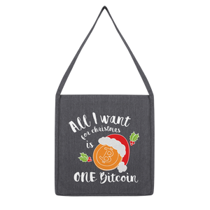 "All I Want for Christmas is Bitcoin" ﻿Classic Tote Bag