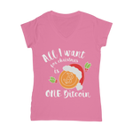 "All I Want for Christmas is One Bitcoin" V-Neck Shirt for Women
