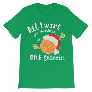 "All I Want for Christmas is One Bitcoin" ﻿Unisex Shirt for Kids