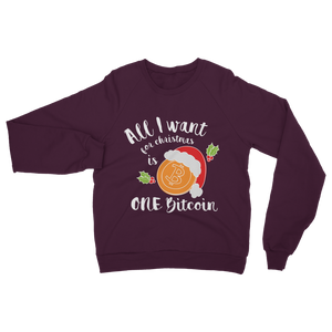 "All I Want for Christmas is One Bitcoin" ﻿Adult Sweatshirt