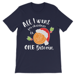 "All I Want for Christmas is One Bitcoin" ﻿Unisex Shirt for Kids