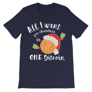 "All I Want for Christmas is One Bitcoin" ﻿Unisex Shirt for Kids