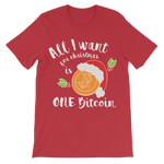 "All I Want for Christmas is One Bitcoin" ﻿Unisex Shirt for Kids