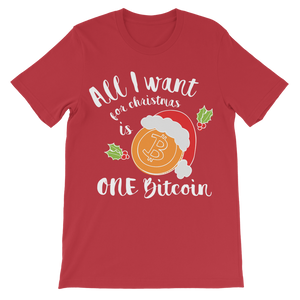 "All I Want for Christmas is One Bitcoin" ﻿Unisex Shirt for Kids