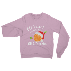 "All I Want for Christmas is One Bitcoin" ﻿Adult Sweatshirt