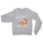 "All I Want for Christmas is One Bitcoin" ﻿Adult Sweatshirt