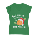 "All I Want for Christmas is One Bitcoin" V-Neck Shirt for Women