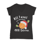 "All I Want for Christmas is One Bitcoin" V-Neck Shirt for Women